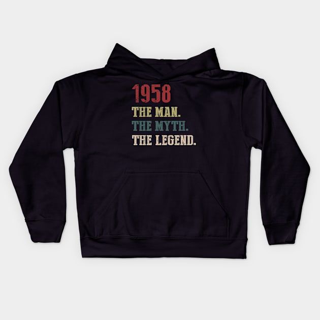 Vintage 1958 The Man The Myth The Legend Gift 62nd Birthday Kids Hoodie by Foatui